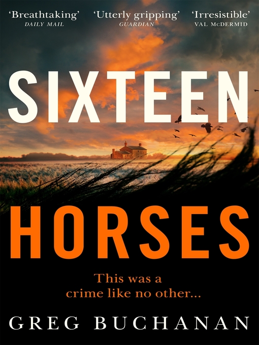 Title details for Sixteen Horses by Greg Buchanan - Wait list